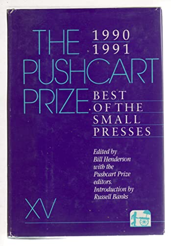 The Pushcart Prize XVI: Best of the Small Presses, 1991 1992