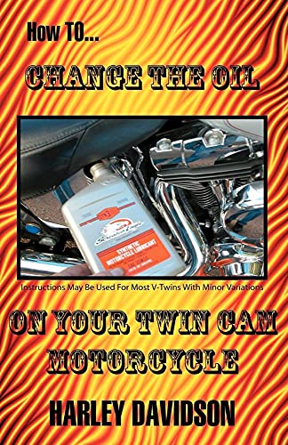 How To Change The Oil In Your Twin Cam Harley Davidson Motorcycle