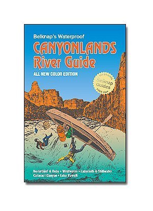 Imagen de archivo de Belknap's Waterproof Canyonlands River Guide-All New Color Edition a la venta por SecondSale