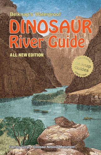 9780916370183: Belknap's Waterproof Dinosaur River Guide-All New Edition