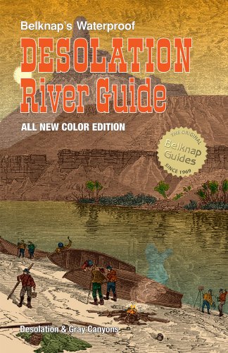 Beispielbild fr Belknap's Waterproof Desolation River Guide-All New Edition zum Verkauf von St Vincent de Paul of Lane County