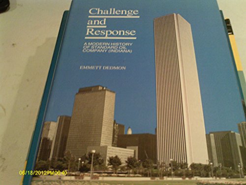 9780916371005: Challenge and Response: A Modern History of Standard Oil Company