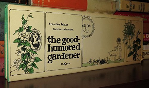 9780916372002: The Good-Humored Gardener