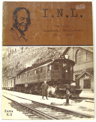 Beispielbild fr I.N.L. The Early Interurban Newsletters 1943 - 1944 zum Verkauf von Chequamegon Books