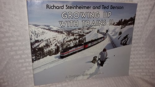 9780916374594: Growing Up with Trains II: A Northern California Album (Interurbans Special 88)