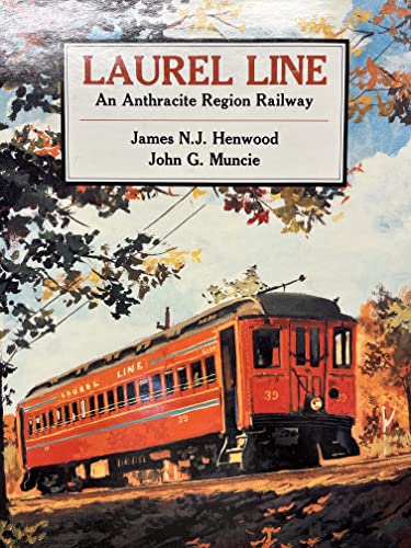 9780916374723: LAUREL LINE - AN ANTHRACITE REGION RAILWAY