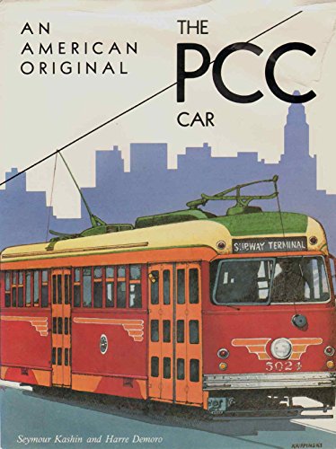 Beispielbild fr An American Original: The PCC Car (Interurbans Special) zum Verkauf von Sunshine State Books