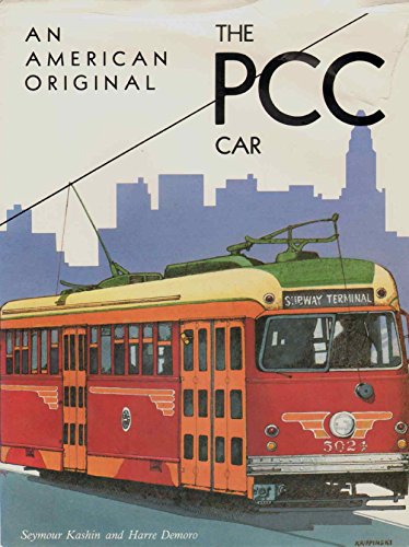 9780916374730: An American Original: The PCC Car (Interurbans Special)
