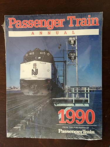 Stock image for Passenger Train Annual 1990 for sale by DIANE Publishing Co.