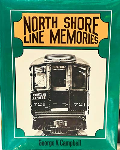 Beispielbild fr North Shore Line Memories zum Verkauf von Wonder Book