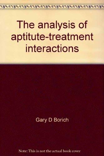 The analysis of aptitute-treatment interactions: Computer programs and calculations (9780916378035) by Borich, Gary D