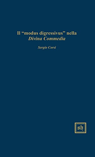 Beispielbild fr Il "modus digressive" nella Divina Commedia zum Verkauf von Moe's Books