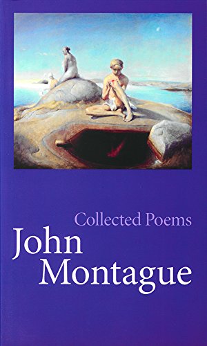 Beispielbild fr Collected Poems | John Montague zum Verkauf von SecondSale