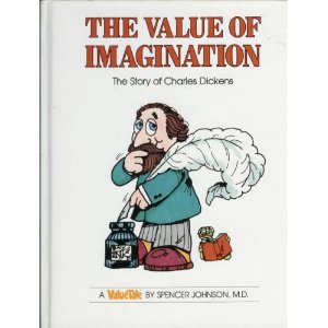 9780916392154: The Value of Imagination: The Story of Charles Dickens (Valuetales)
