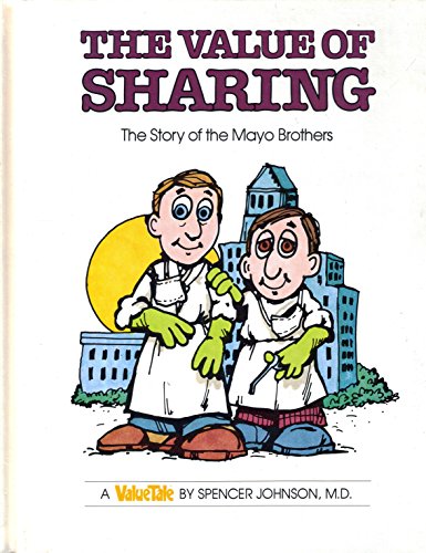 Imagen de archivo de Value of Sharing: The Story of the Mayo Brothers (Value Tale) a la venta por Your Online Bookstore
