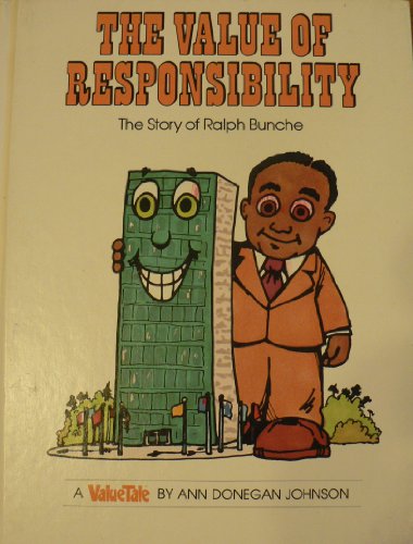 Stock image for The Value of Responsibility : The Story of Ralph Bunche (ValueTales Ser.) for sale by Callaghan Books South