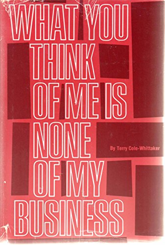 Stock image for What you think of me is none of my business for sale by ThriftBooks-Atlanta