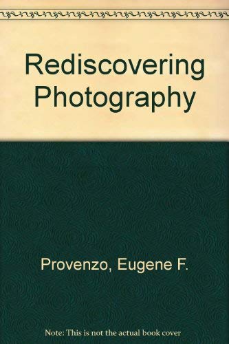 Stock image for Rediscovering Photography for sale by dsmbooks