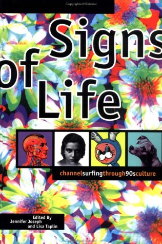 Stock image for Signs Of Life: Channelsurfing through '90s Culture for sale by Wonder Book