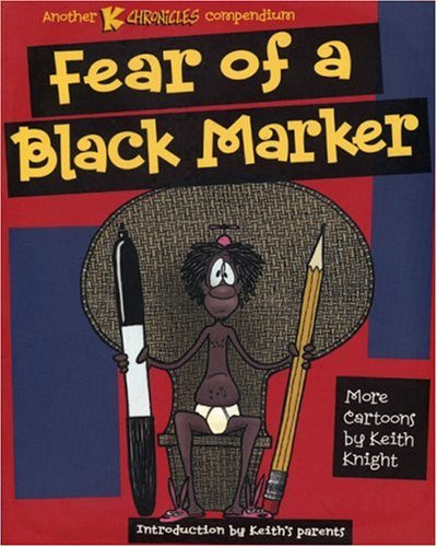 Stock image for Fear of a Black Marker : Another K Chronicles Compendium for sale by Better World Books: West