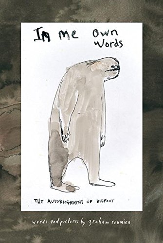 Stock image for In Me Own Words: The Autobiography of Bigfoot for sale by SecondSale