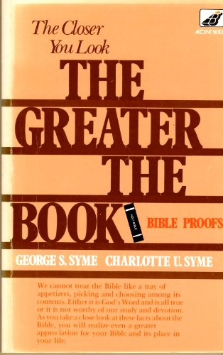 Stock image for The closer you look, the greater the book: Bible proofs for sale by Wonder Book