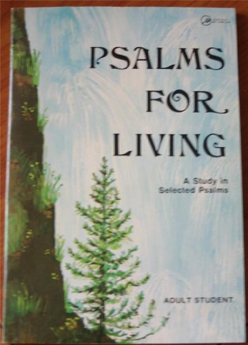 9780916406851: Psalms for living: A study in selected Psalms