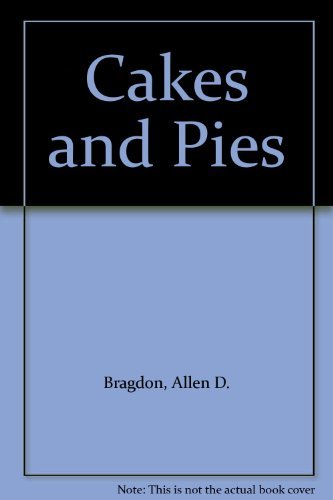 Cakes and Pies (9780916410131) by Bragdon, Allen D.