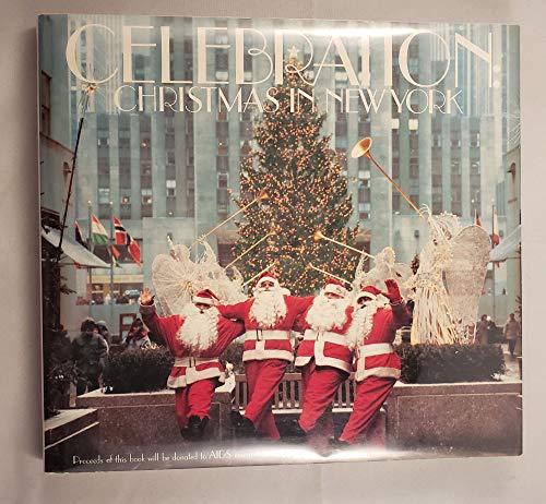 Imagen de archivo de Celebration: Christmas in New York a la venta por ThriftBooks-Dallas