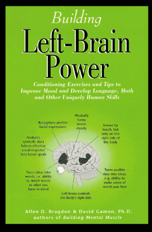 9780916410636: Building Left Brain Power: Left-brain Conditioning Exercises and Tips to Strengthen Language, Math and Uniquely Human Skills