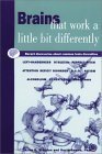 Stock image for Brains That Work a Little Bit Differently : Recent Discoveries about Common Mental Diversities for sale by Better World Books