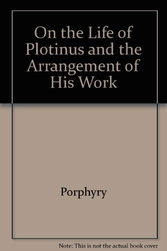 Life of Plotinus (9780916411121) by Porphyry