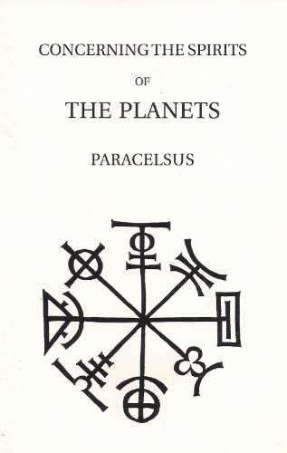 Concerning the Spirits of the Planets (9780916411145) by Paracelsus