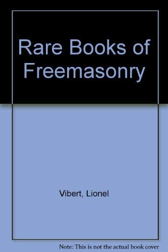 Beispielbild fr The Rare Books of Freemasonry zum Verkauf von Oddball Books