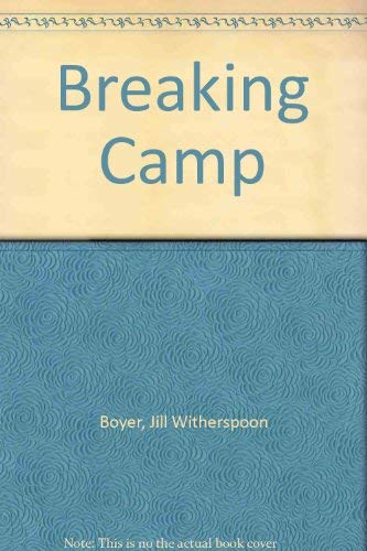 9780916418526: Breaking Camp