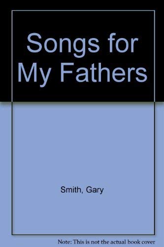 Stock image for Songs for My Fathers for sale by Michael J. Toth, Bookseller, ABAA