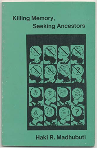 Stock image for KILLING MEMORY, SEEKING ANCESTORS for sale by Du Bois Book Center