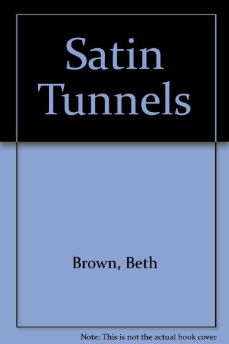 Beispielbild fr Satin Tunnels zum Verkauf von A Squared Books (Don Dewhirst)