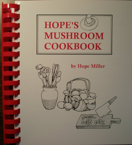 9780916422790: Hope's Mushroom Cookbook