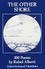 The Other Shore: 100 Poems (Modern Poets in Translation Series, Vol. 1) (Spanish and English Edition) (9780916426057) by Rafael Alberti