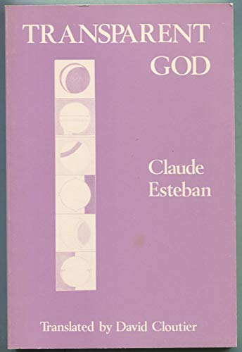 Transparent God (Modern Poets in Translation, Vol. 2) (French and English Edition) (9780916426088) by Claude Esteban