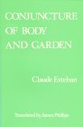 Stock image for Conjuncture of Body and Garden: Modern Poets in Translation for sale by medimops
