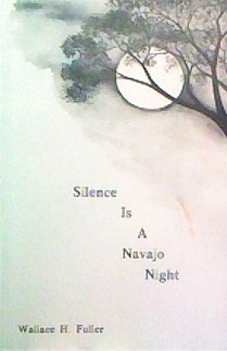 Beispielbild fr Silence Is a Navajo Night zum Verkauf von Beautiful Tomes