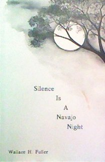 Imagen de archivo de Silence Is a Navajo Night a la venta por Beautiful Tomes