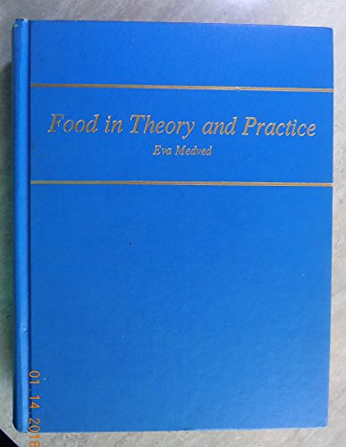 Stock image for Food in Theory and Practice for sale by Bingo Used Books