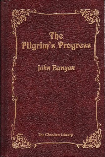 Beispielbild fr The Pilgrim's Progress (Christian Library) zum Verkauf von Books of the Smoky Mountains