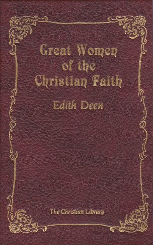 Beispielbild fr Great Women of the Christian Faith zum Verkauf von Front Cover Books