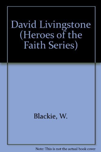9780916441487: David Livingstone (Heroes of the Faith Series)