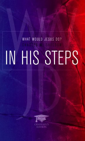 Beispielbild fr In His Steps (Graduate's Edition) zum Verkauf von Wonder Book