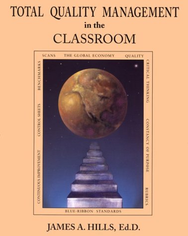 Beispielbild fr Total Quality Management in the Classroom : Blue Ribbon Standards for Teaching zum Verkauf von Better World Books